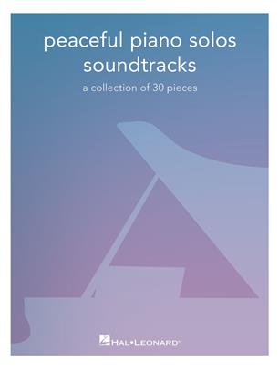 Peaceful Piano Solos: Soundtracks